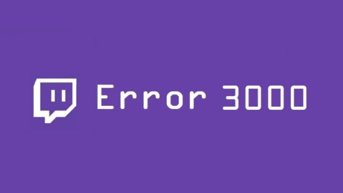 How To Fix Twitch Error 3000